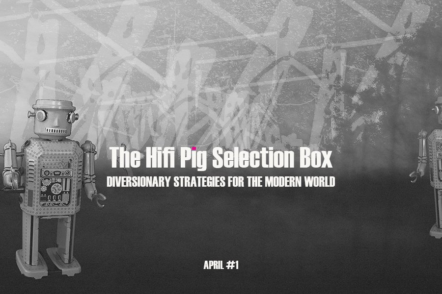 Hifi Pig Selection Box April #1