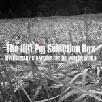 The HiFi Pig Selection Box August #1