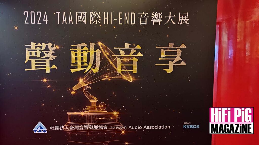 TAA 2024 Taipei HiFi Show Report part 1