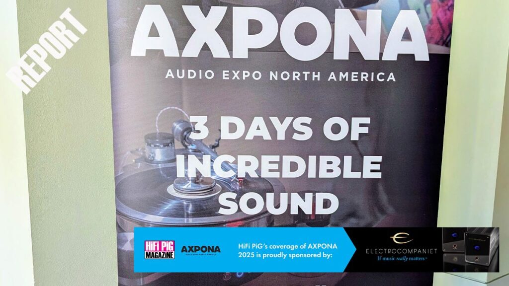 AXPONA 2025 Report Part 1