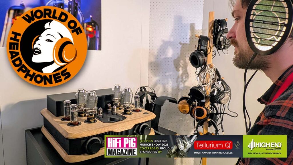 High End Munich 2025 - World Of Headphones Report