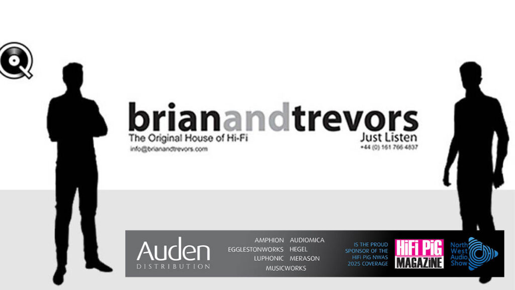 Brian And Trevors At North West Audio Show 2025 hifi news