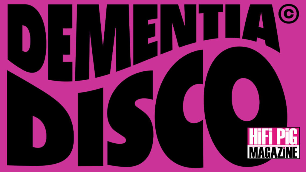 Dementia Disco Fundraiser hifi news