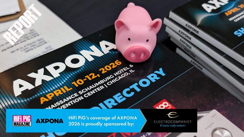 AXPONA 2026 Report Part Three 
hifi show report