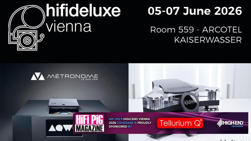 MÉTRONOME TECHNOLOGIE AND KALISTA CONFIRMED FOR HIFI DELUXE VIENNA 2026