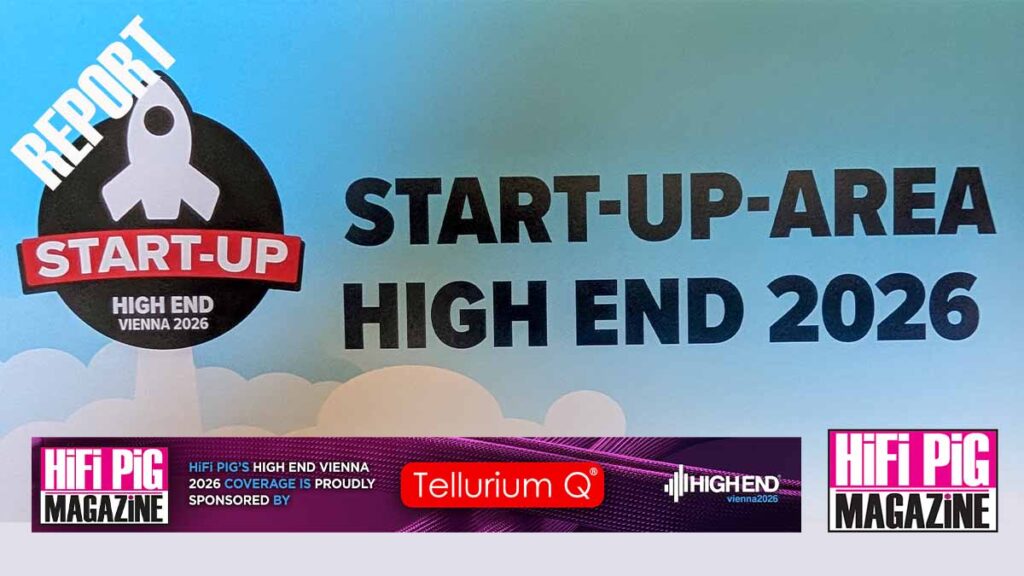 High End Vienna 2026 Start-Up Area 
vienna high end show
high end vienna 2026 report
