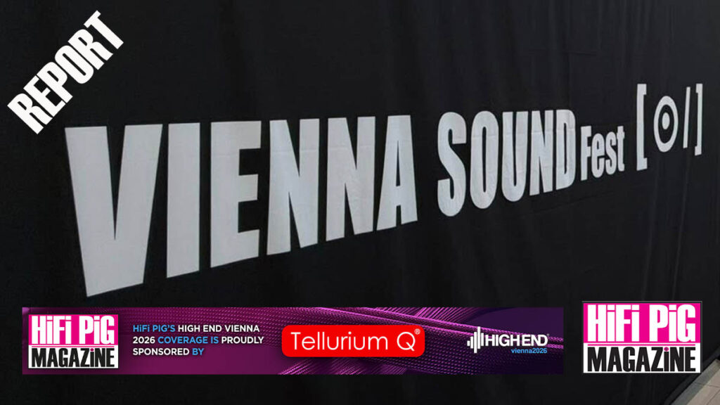 Vienna Sound Fest 2026 Report High end vienna 2026 report Vienna high end 2026 report Vienna 2026 report