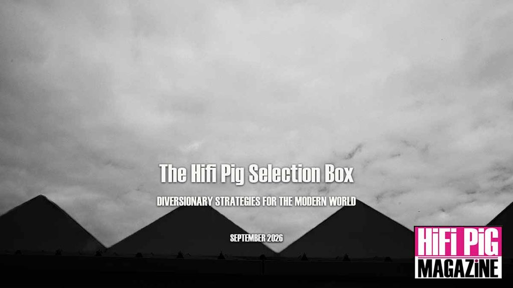 The HiFi PiG Selection Box September 2026